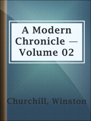 cover image of A Modern Chronicle — Volume 02